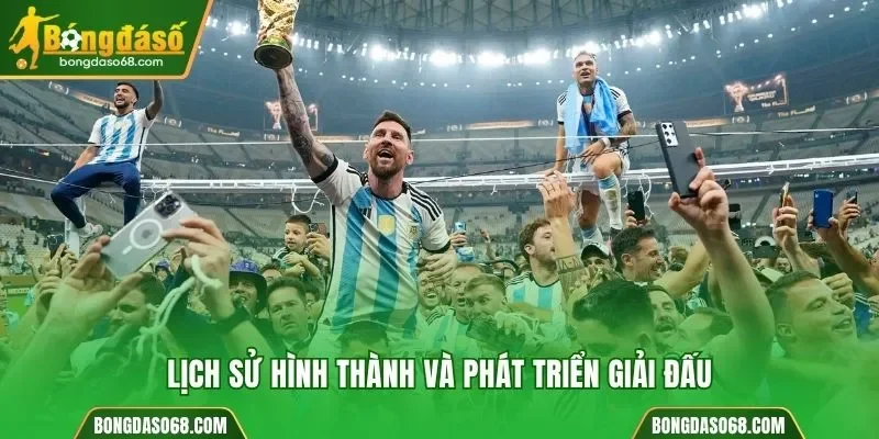 Lịch sử hình thành và phát triển giải đấu