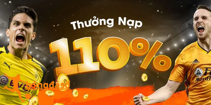 Thưởng nạp 110% lên đến 10.000.000 VND